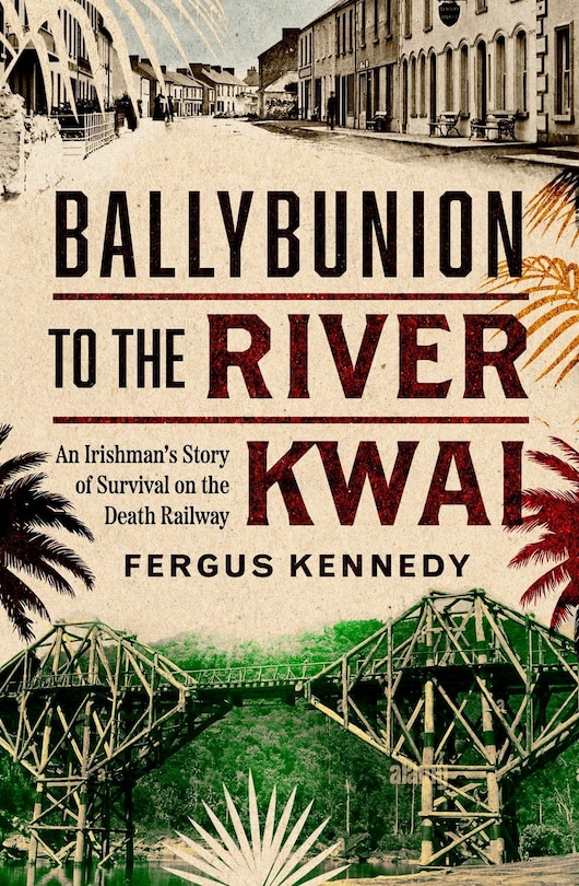 Front cover_Ballybunion to the River Kwai