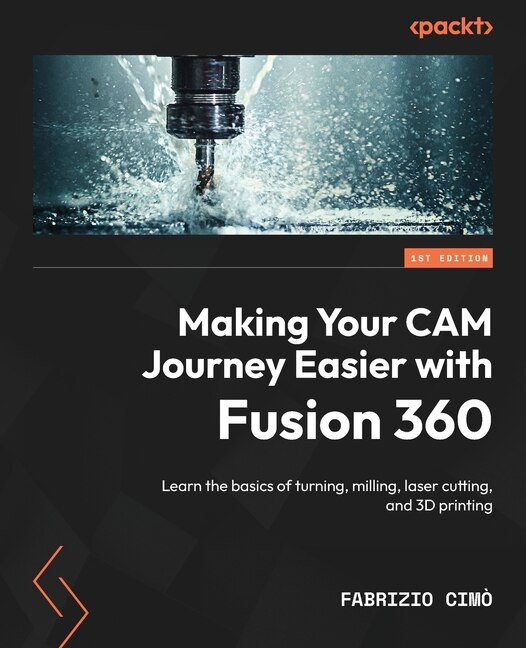 Couverture_Making Your CAM Journey Easier with Fusion 360