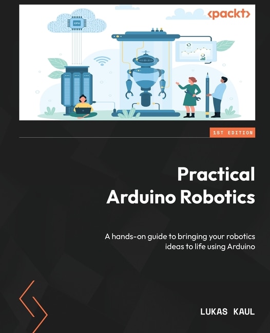 Front cover_Practical Arduino Robotics