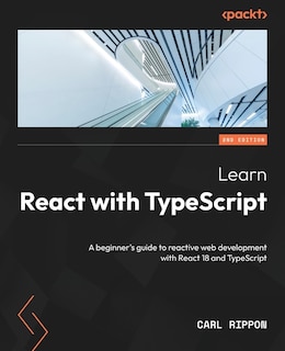 Front cover_Learn React with TypeScript - Second Edition