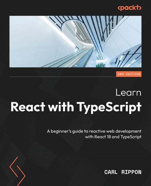 Front cover_Learn React with TypeScript - Second Edition