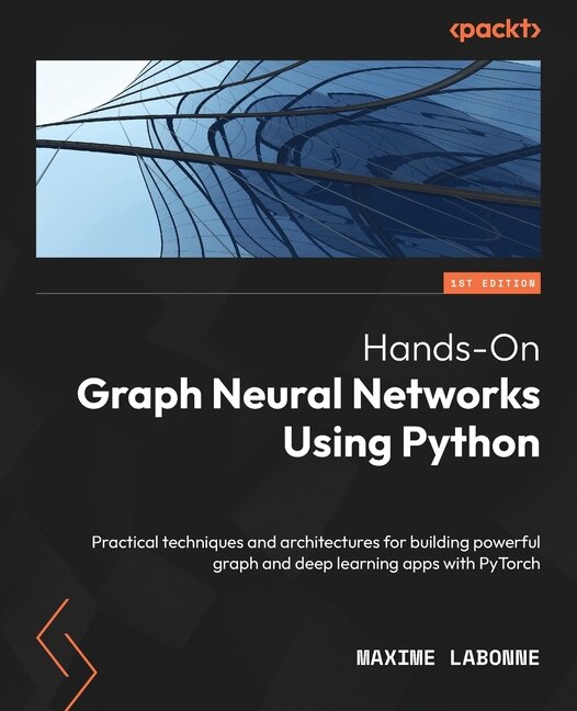 Front cover_Hands-On Graph Neural Networks Using Python