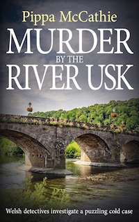Front cover_Murder by the River Usk