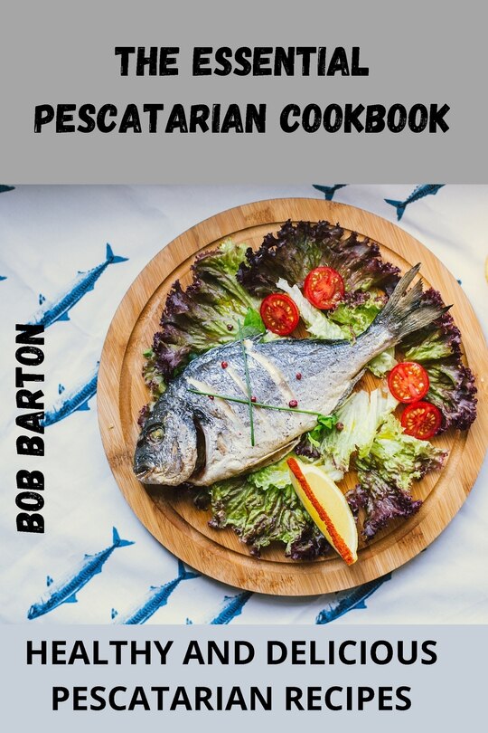 Front cover_The Essential Pescatarian Cookbook