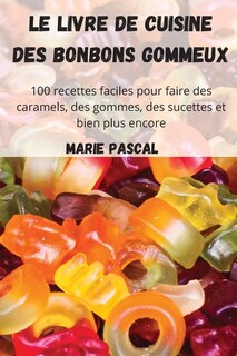 Front cover_Le livre de cuisine des bonbons gommeux