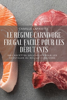Front cover_Le Régime Carnivore Frugal Facile Pour Les Débutants