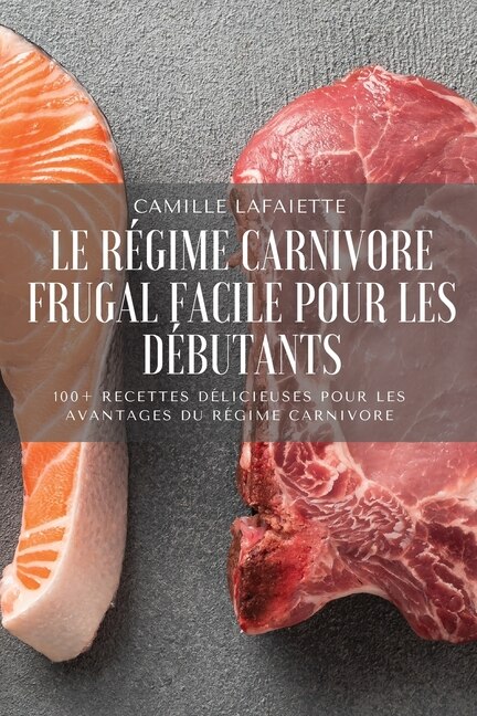 Front cover_Le Régime Carnivore Frugal Facile Pour Les Débutants