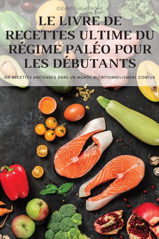 Front cover_Le Livre de Recettes Ultime Du Régime Paléo Pour Les Débutants