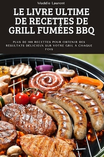 Front cover_Le Livre Ultime de Recettes de Grill Fumées BBQ