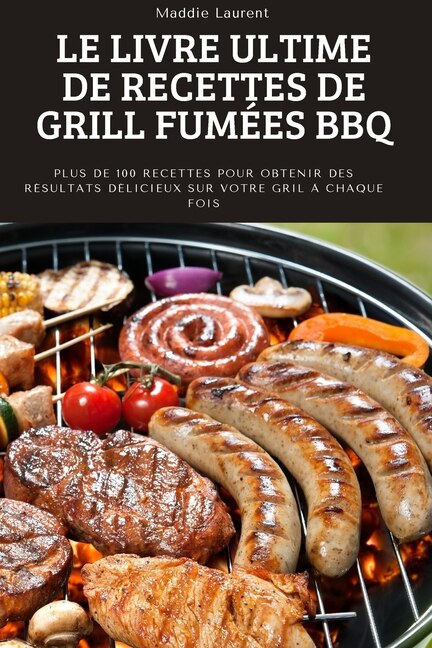 Front cover_Le Livre Ultime de Recettes de Grill Fumées BBQ