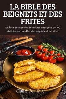 Couverture_La Bible Des Beignets Et Des Frites