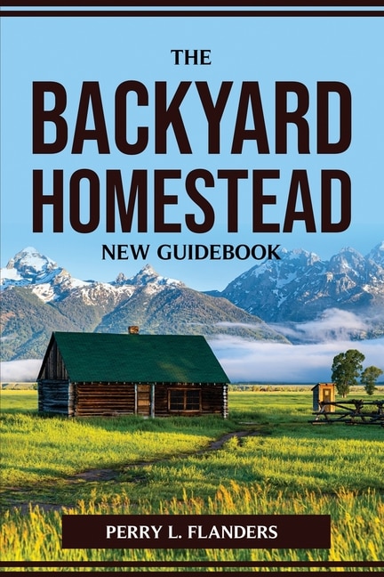 Couverture_The Backyard Homestead New Guidebook
