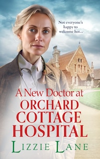 Couverture_A New Doctor at Orchard Cottage Hospital