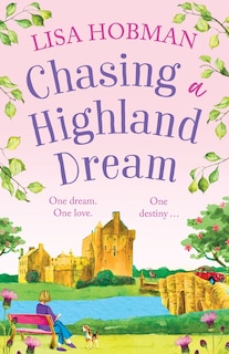 Front cover_Chasing a Highland Dream
