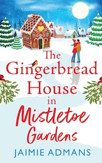 Couverture_The Gingerbread House in Mistletoe Gardens