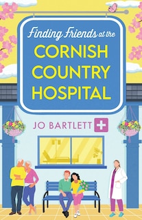 Front cover_Finding Friends at the Cornish Country Hospital