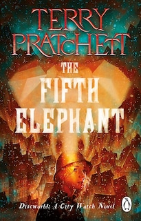 The Fifth Elephant: (Discworld Novel 24)