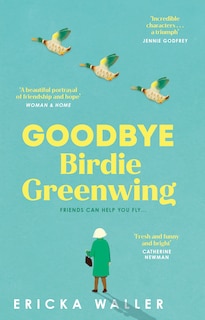 Front cover_Goodbye Birdie Greenwing