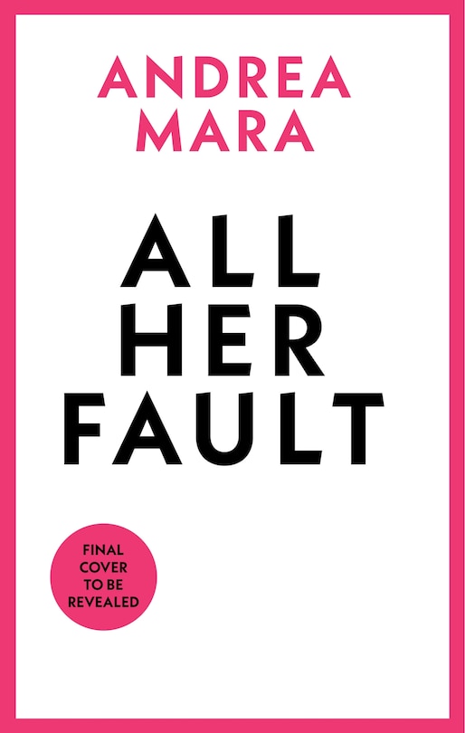 Front cover_All Her Fault (TV Tie-In)
