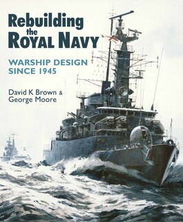 Front cover_Rebuilding the Royal Navy