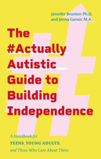 Front cover_The #ActuallyAutistic Guide to Building Independence