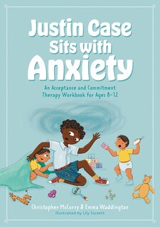 Couverture_Justin Case Sits with Anxiety