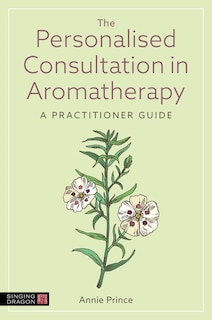Couverture_The Personalised Consultation in Aromatherapy