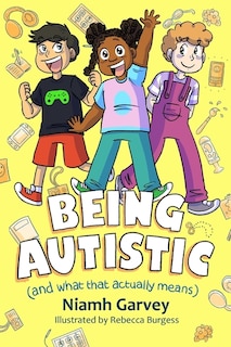 Couverture_Being Autistic (And What That Actually Means)