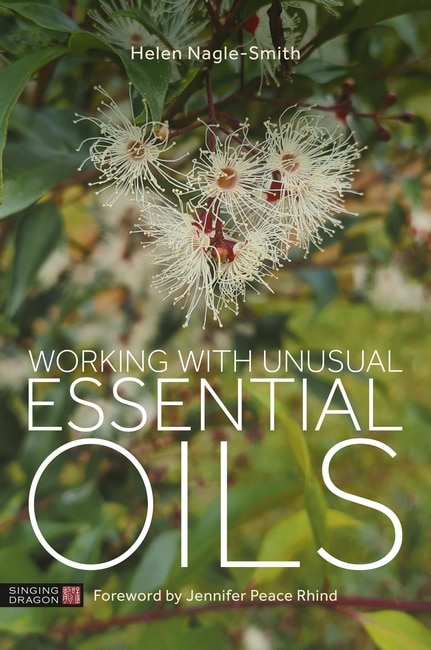Front cover_Working with Unusual Essential Oils