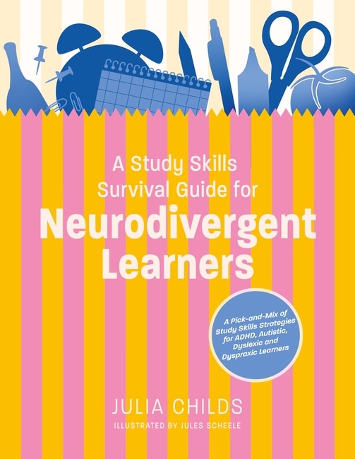Front cover_A Study Skills Survival Guide for Neurodivergent Learners