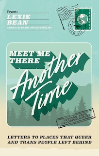 Front cover_Meet Me There, Another Time