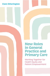 Couverture_New Roles in General Practice and Primary Care