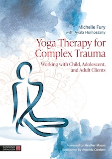 Couverture_Yoga Therapy for Complex Trauma