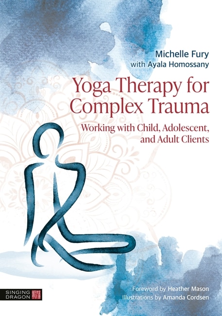 Couverture_Yoga Therapy for Complex Trauma