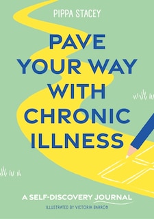 Front cover_Pave Your Way with Chronic Illness