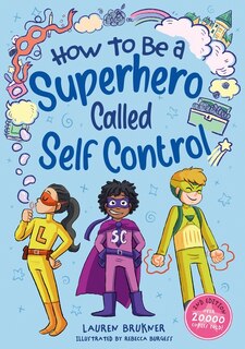 Front cover_How to Be a Superhero Called Self-Control 2nd edition