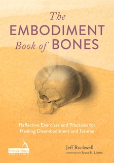 Front cover_The Embodiment Book of Bones