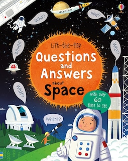 Front cover_Lift-The-Flap Questions and Answers about Space