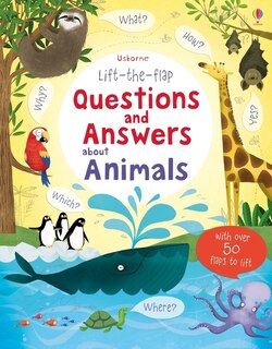 Front cover_Lift-The-Flap Questions and Answers about Animals