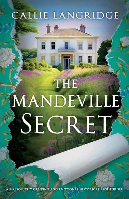 The Mandeville Secret: An absolutely gripping and emotional historical page-turner