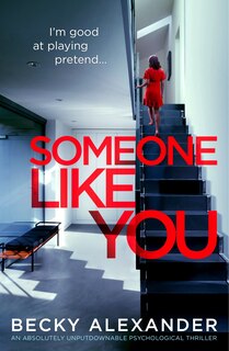 Someone Like You: An absolutely unputdownable psychological thriller