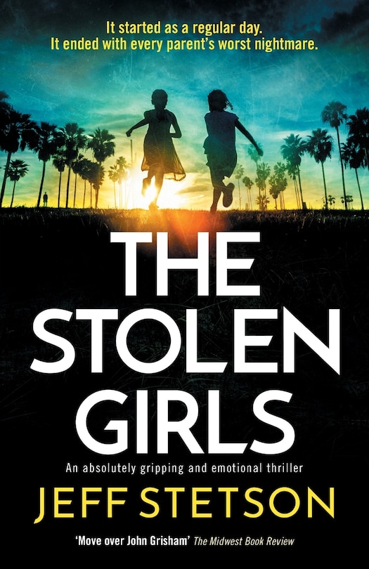 The Stolen Girls: An absolutely gripping and emotional thriller