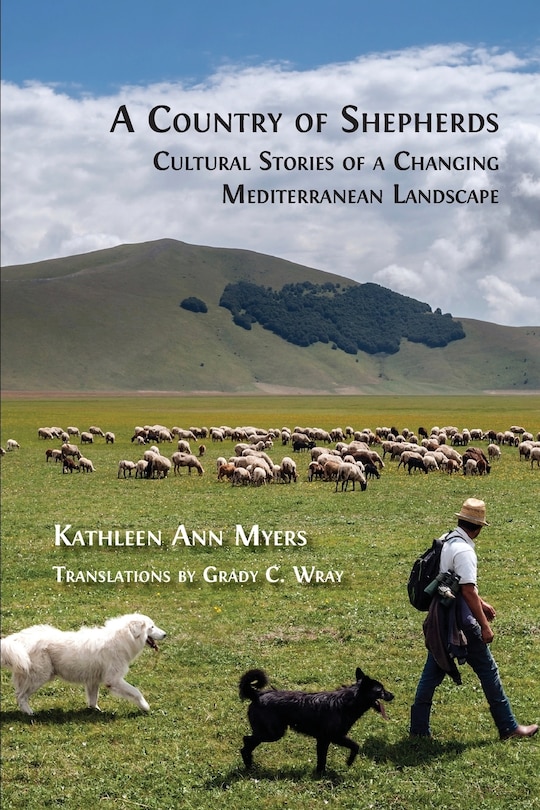 A Country of Shepherds: Cultural Stories of a Changing Mediterranean Landscape