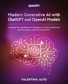 Front cover_Modern Generative AI with ChatGPT and OpenAI Models