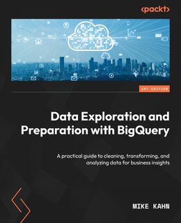 Front cover_Data Exploration and Preparation with BigQuery