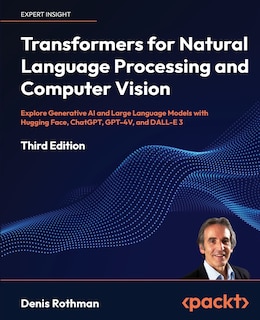 Front cover_Transformers for Natural Language Processing and Computer Vision - Third Edition