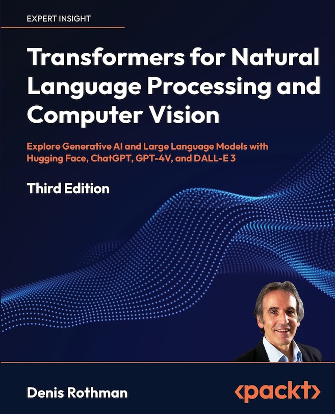 Front cover_Transformers for Natural Language Processing and Computer Vision - Third Edition