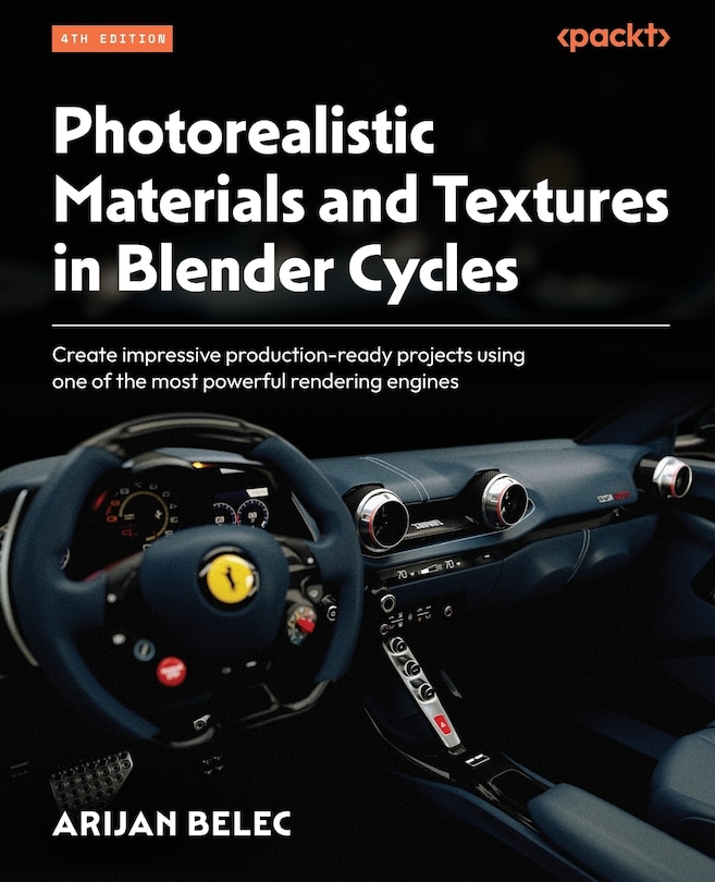 Front cover_Photorealistic Materials and Textures in Blender Cycles - Fourth Edition