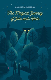 Couverture_The Magical Journey of John and Adele