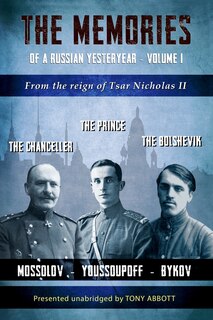 Front cover_The Memories of a Russian Yesteryear - Volume I
